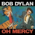 Bob Dylan [Oh Mercy]