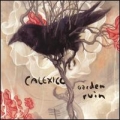  Calexico [Garden Ruin]