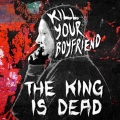 The King Is Dead