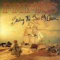  Primus [Sailing The Seas Of Cheese]