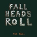 Fall Heads Roll